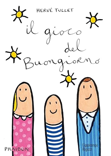 Il gioco del buongiorno. Ediz. illustrata