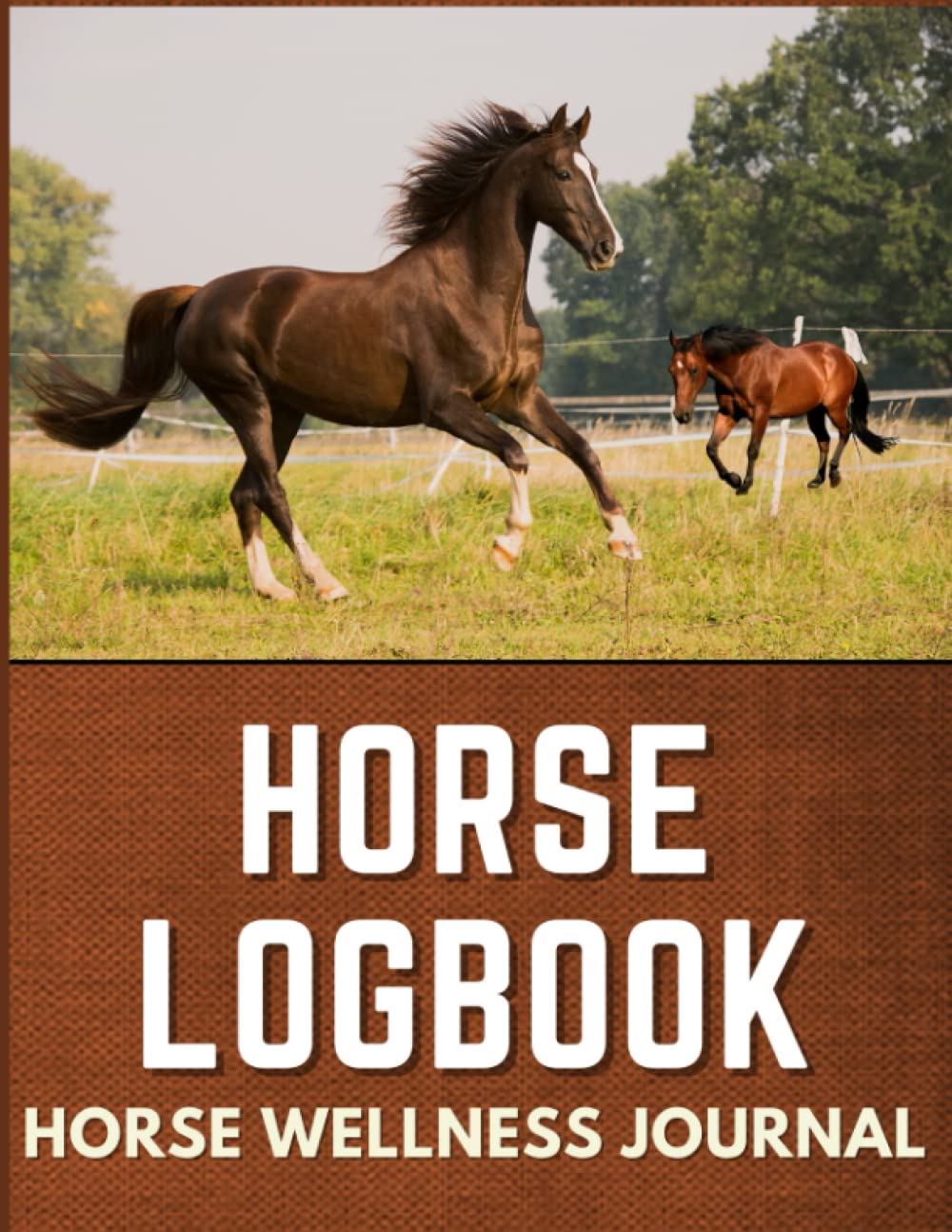 Horse Logbook Horse Wellness Log Book & Journal to Record and Keep
