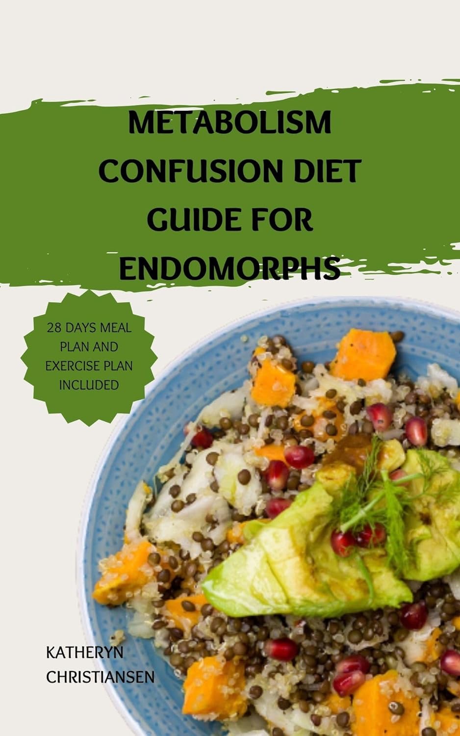Amazon METABOLISM CONFUSION DIET GUIDE FOR ENDOMORPHS The Complete