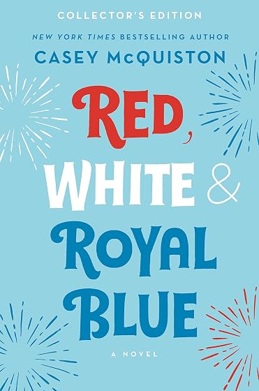 Red White & Royal Blue: Collector S Edition