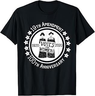 19th Amendment XIX Suffragette 100 yrs Anniversary Feminist T-Shirt