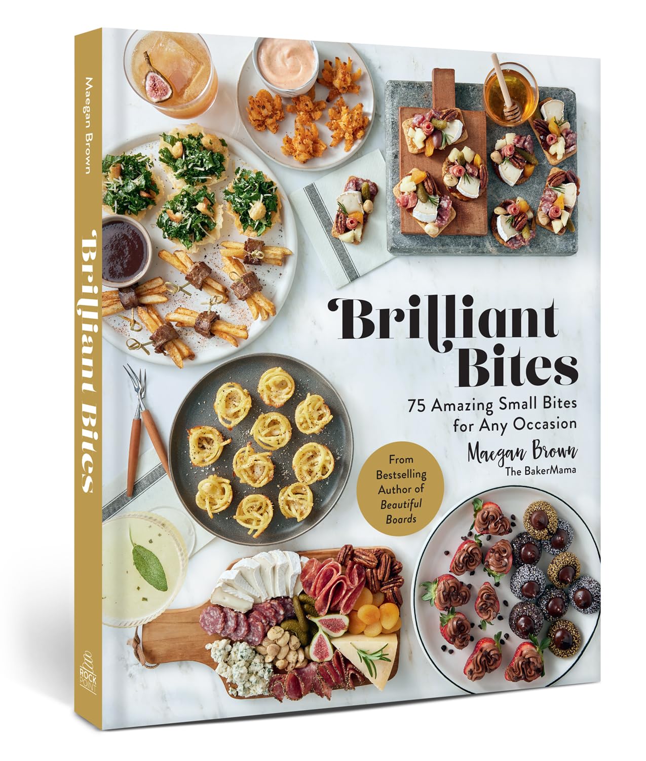 Brilliant Bites: 75 Amazing Small Bites for Any Occasion