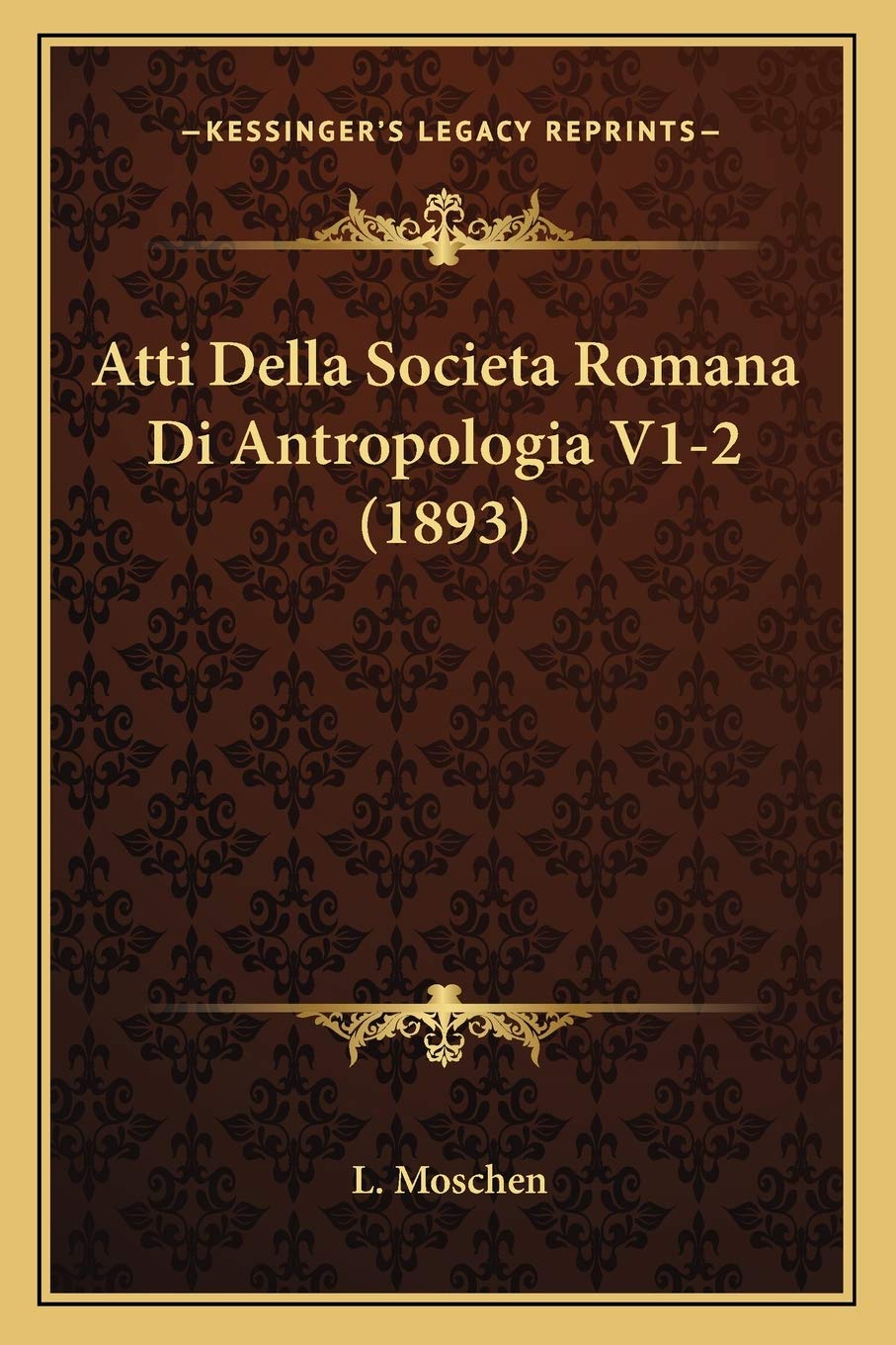 Atti Della Societa Romana Di Antropologia V1-2 (1893)