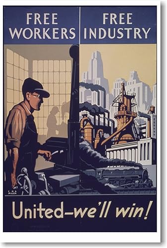 Los trabajadores libres última intervensión industriaUnited bien WinVintage WW2reimpresión Póster