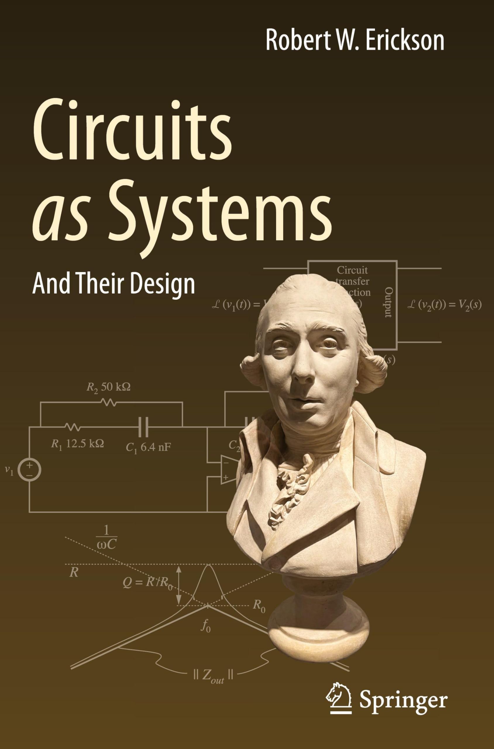 Circuits as Systems: And Their Design