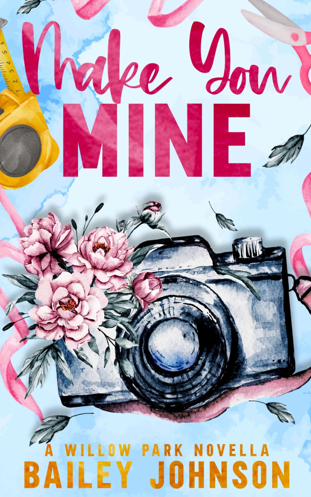 Make You Mine: 1 (Willow Park)