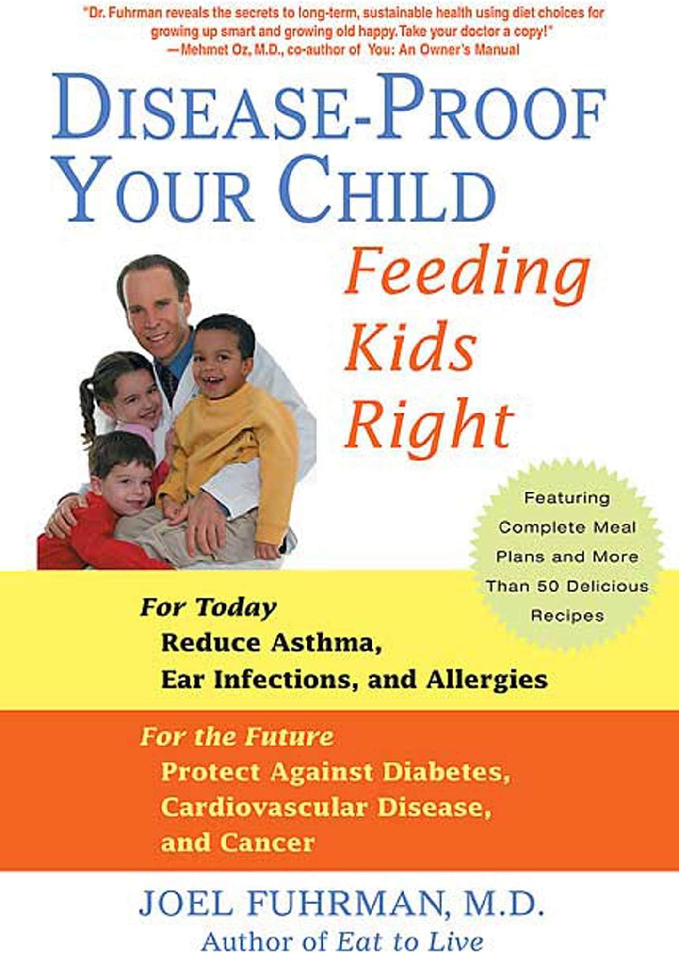 Disease-Proof Your Child: Feeding Kids Right