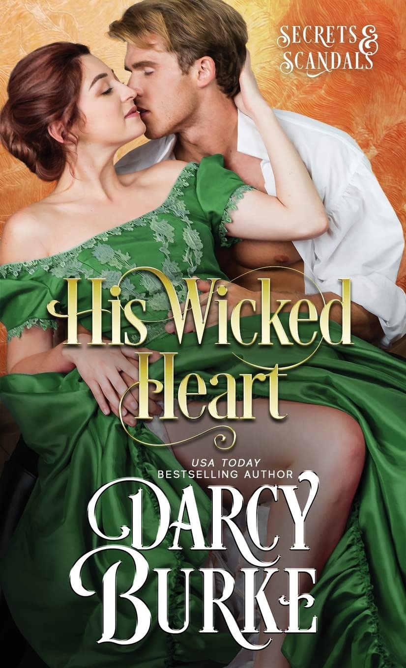 His Wicked Heart (Secrets & Scandals)