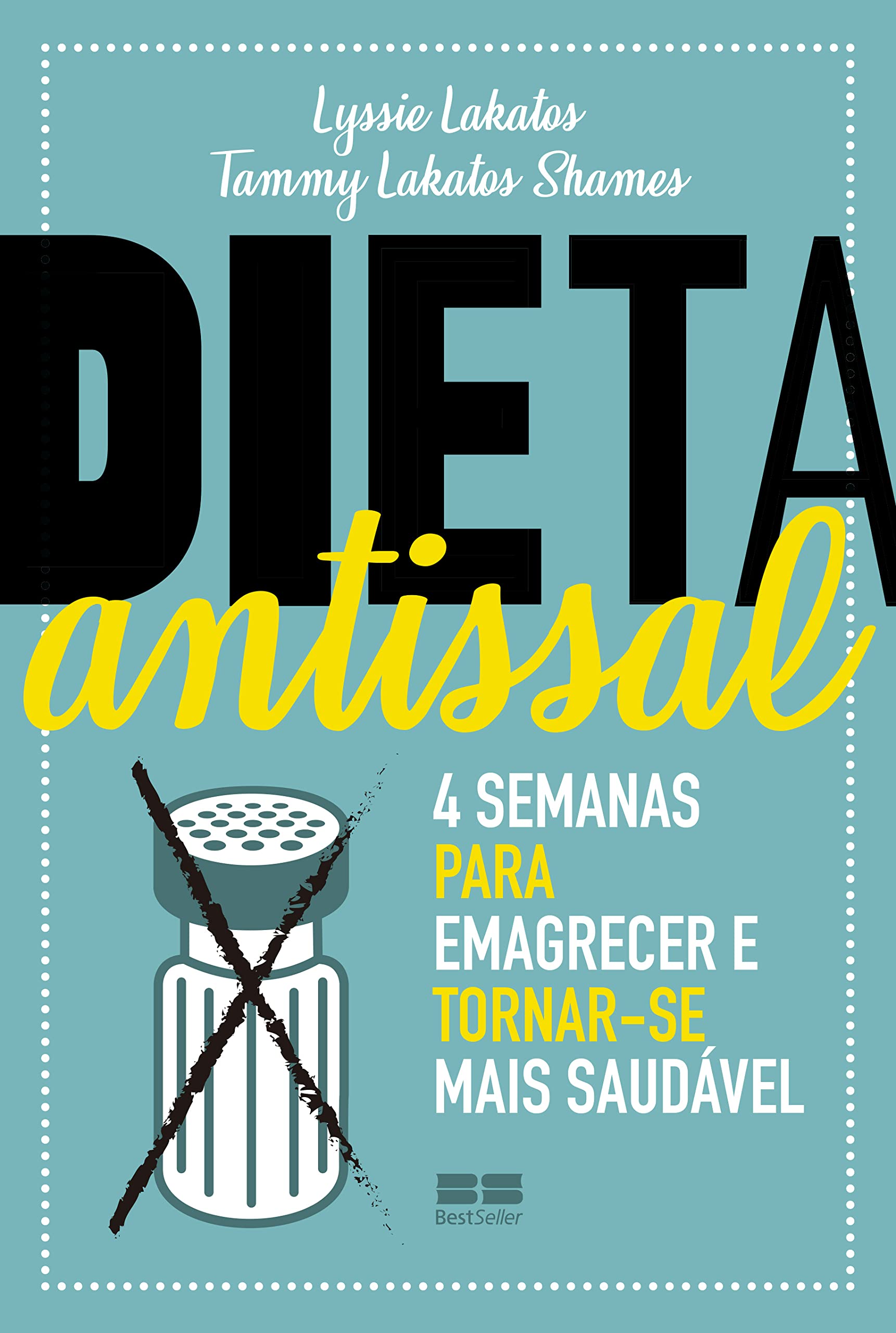 Dieta antissal: 4 semanas para emagrecer e tornar-se mais saudável