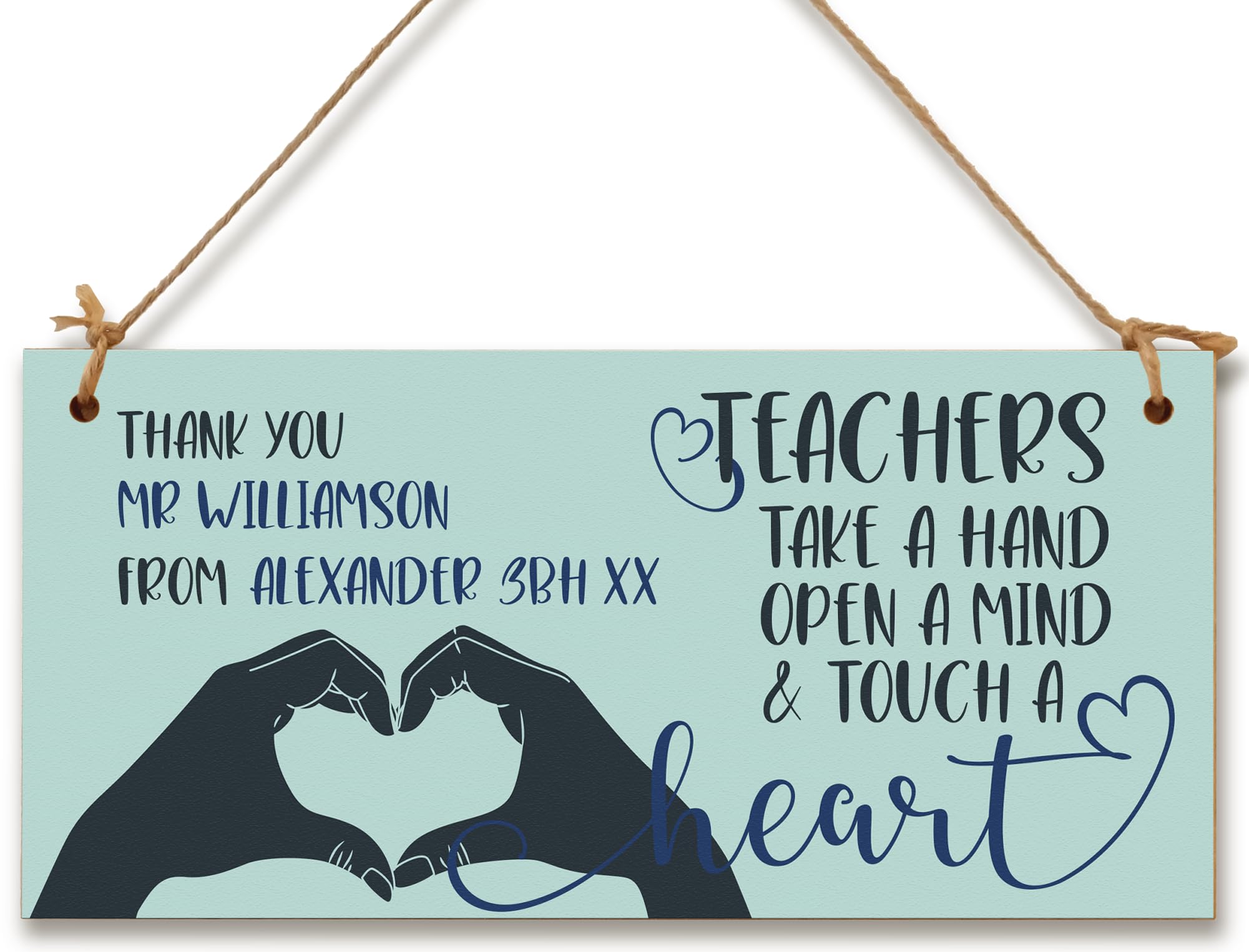 Personalised Teachers Take Hand Open Mind Touch Heart Handmade Wooden Hanging Plaque Gift Teacher Teaching Assistant End of Term
