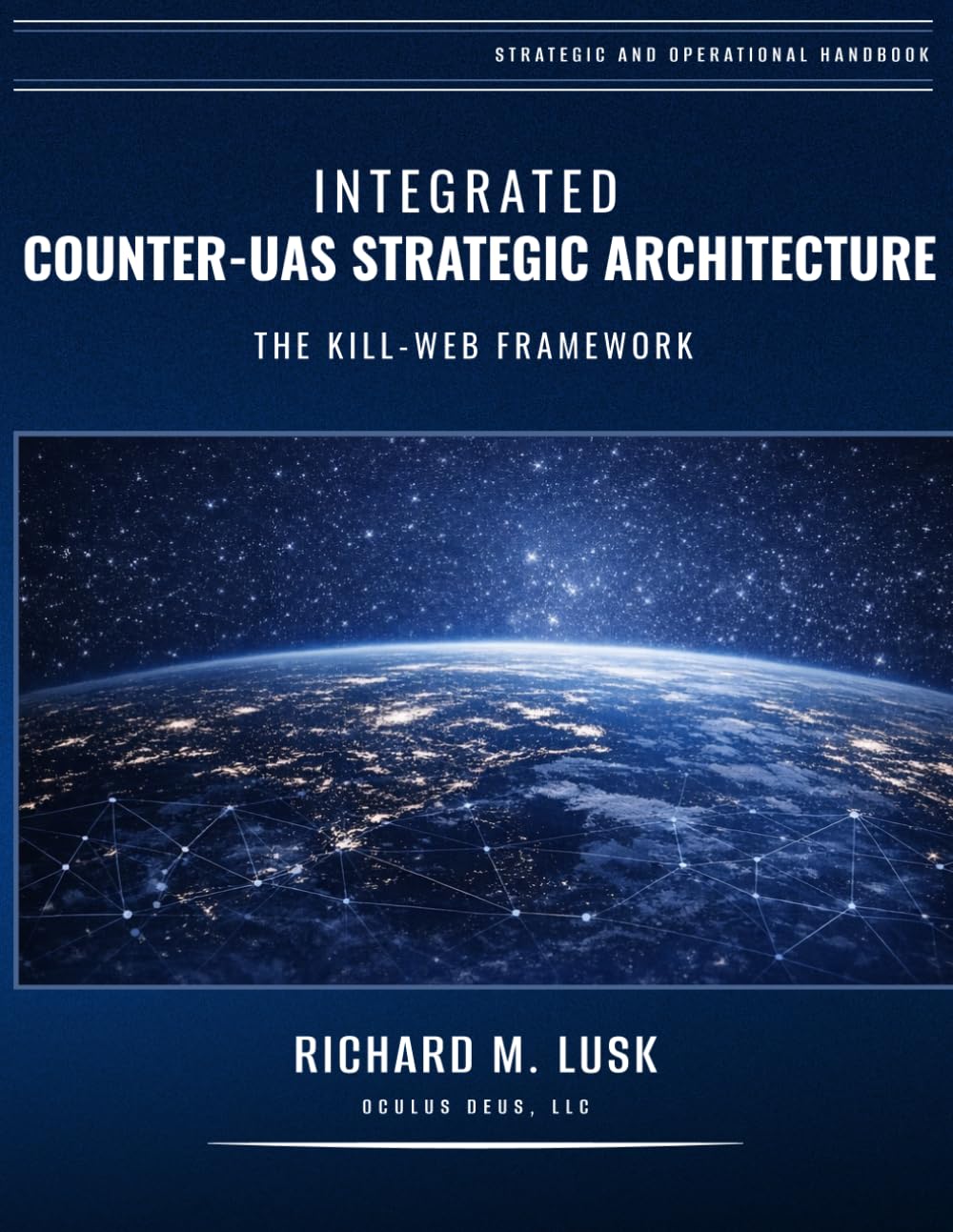 Integrated Counter-UAS Strategic Architecture: The Kill-Web Framework