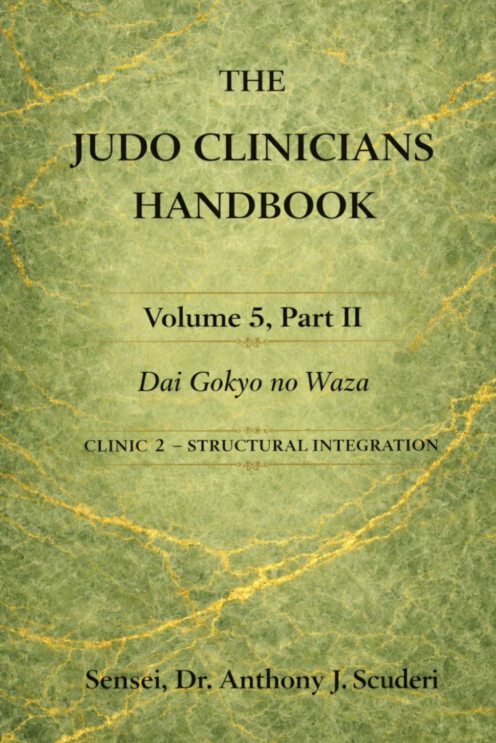 The Judo Clinician's Handbook-Volume 5 Part2: Dai Gokyo no Waza