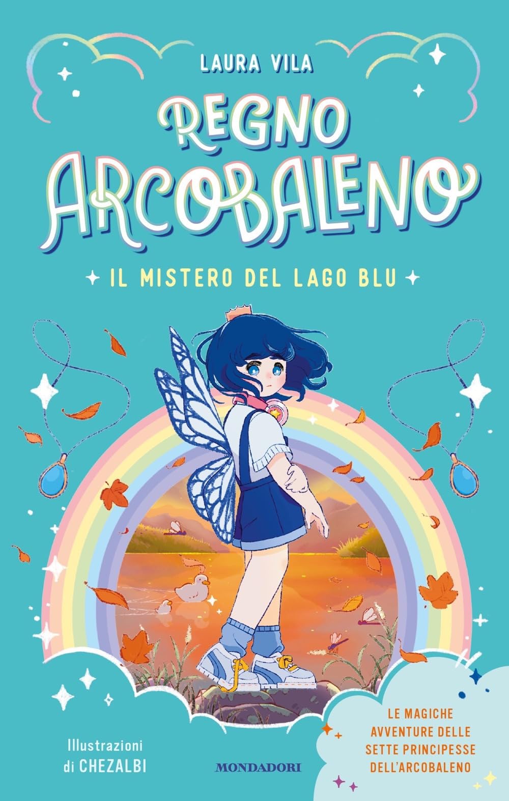 Il Mistero Del Lago Blu. Regno Arcobaleno - 4