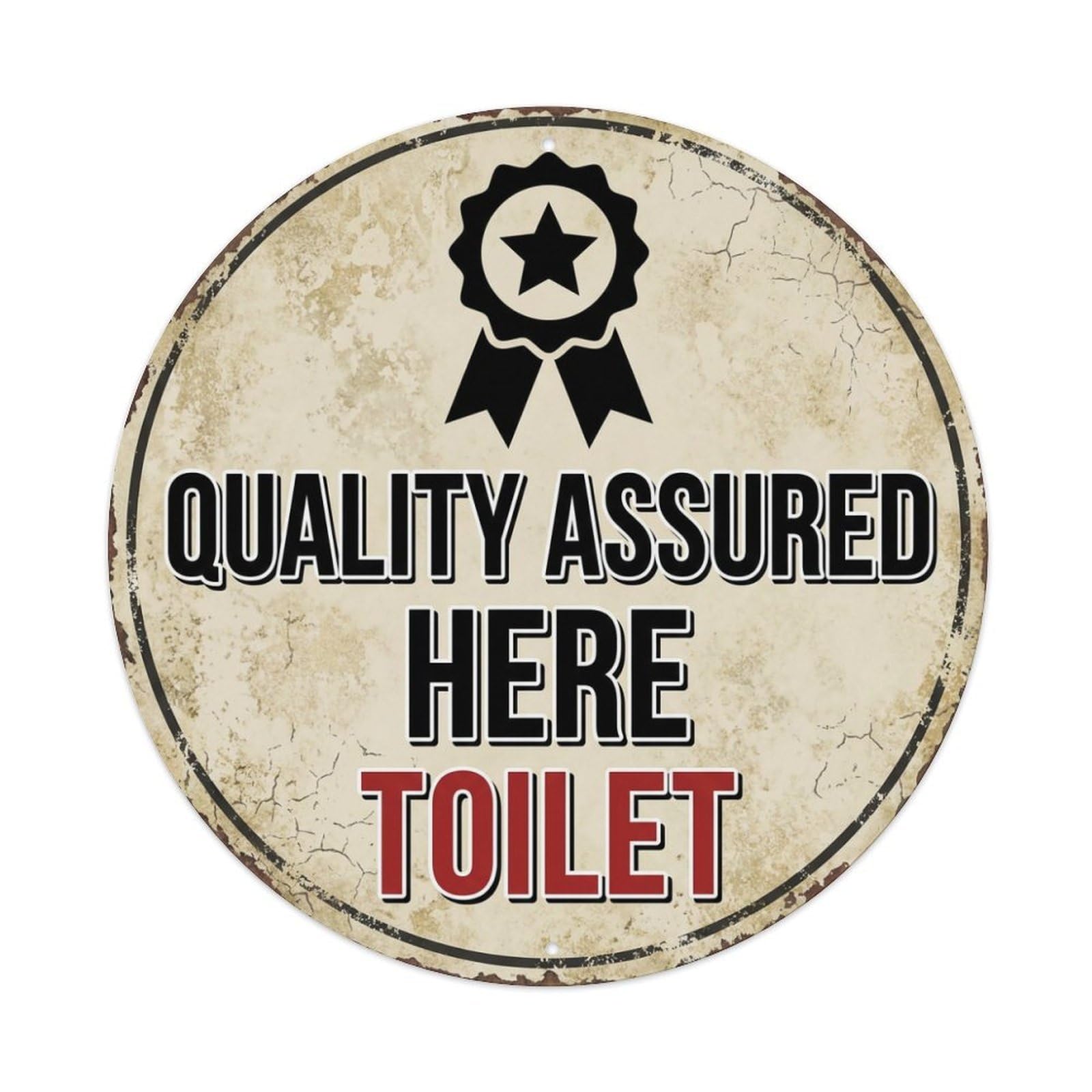 Metal Tin Sign Quality Assured Here Toilet Warning Sign