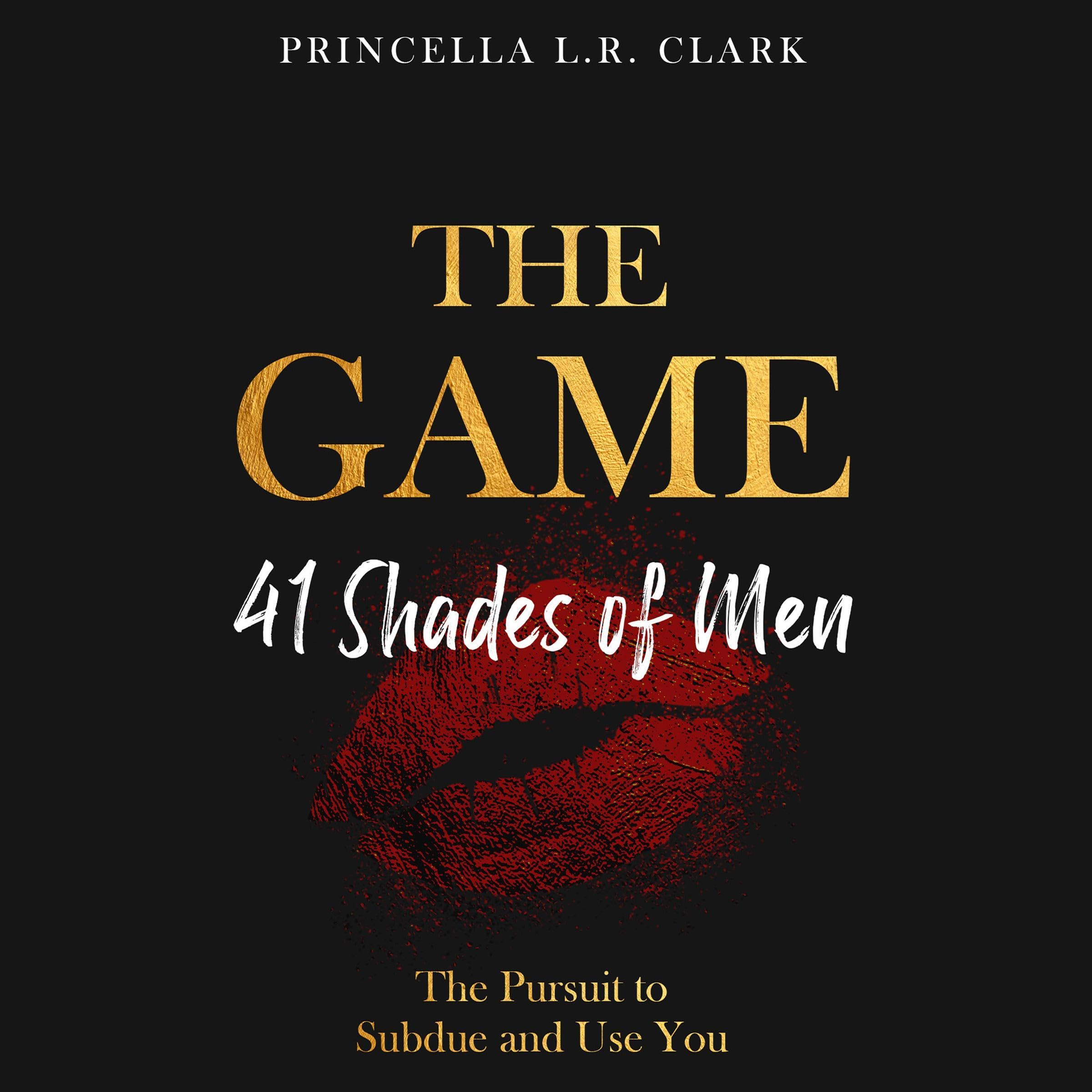 The Game: 41 Shades of Men