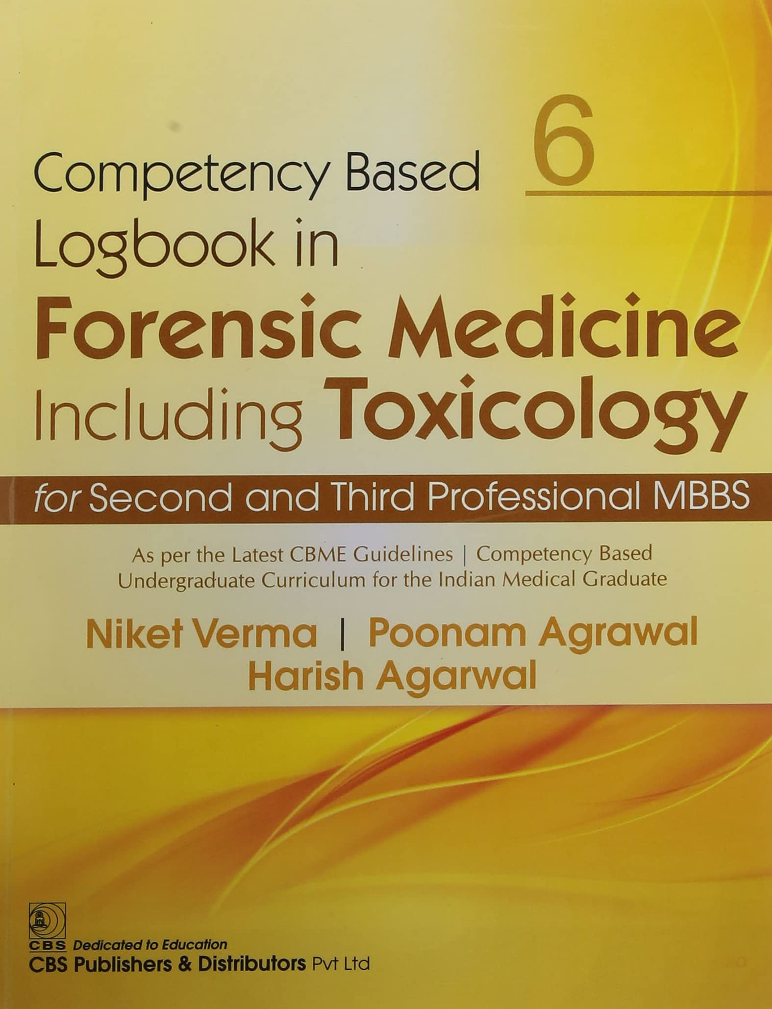 COMPETENCY BASED LOGBOOK IN FORENSIC MEDICINE INCLUDING TOXICOLOGY FOR SECOND AND THIRD PROFESSIONAL MBBS 6 (PB 2023)