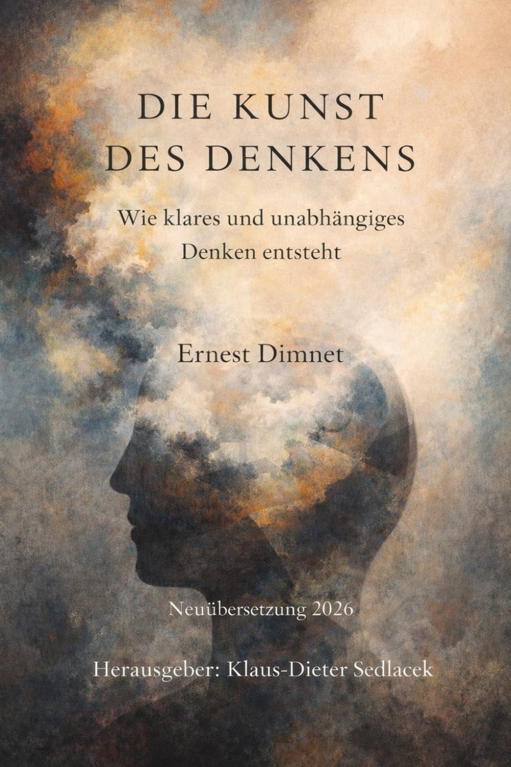Die Kunst des Denkens: Wie klares und unabhängiges Denken entsteht