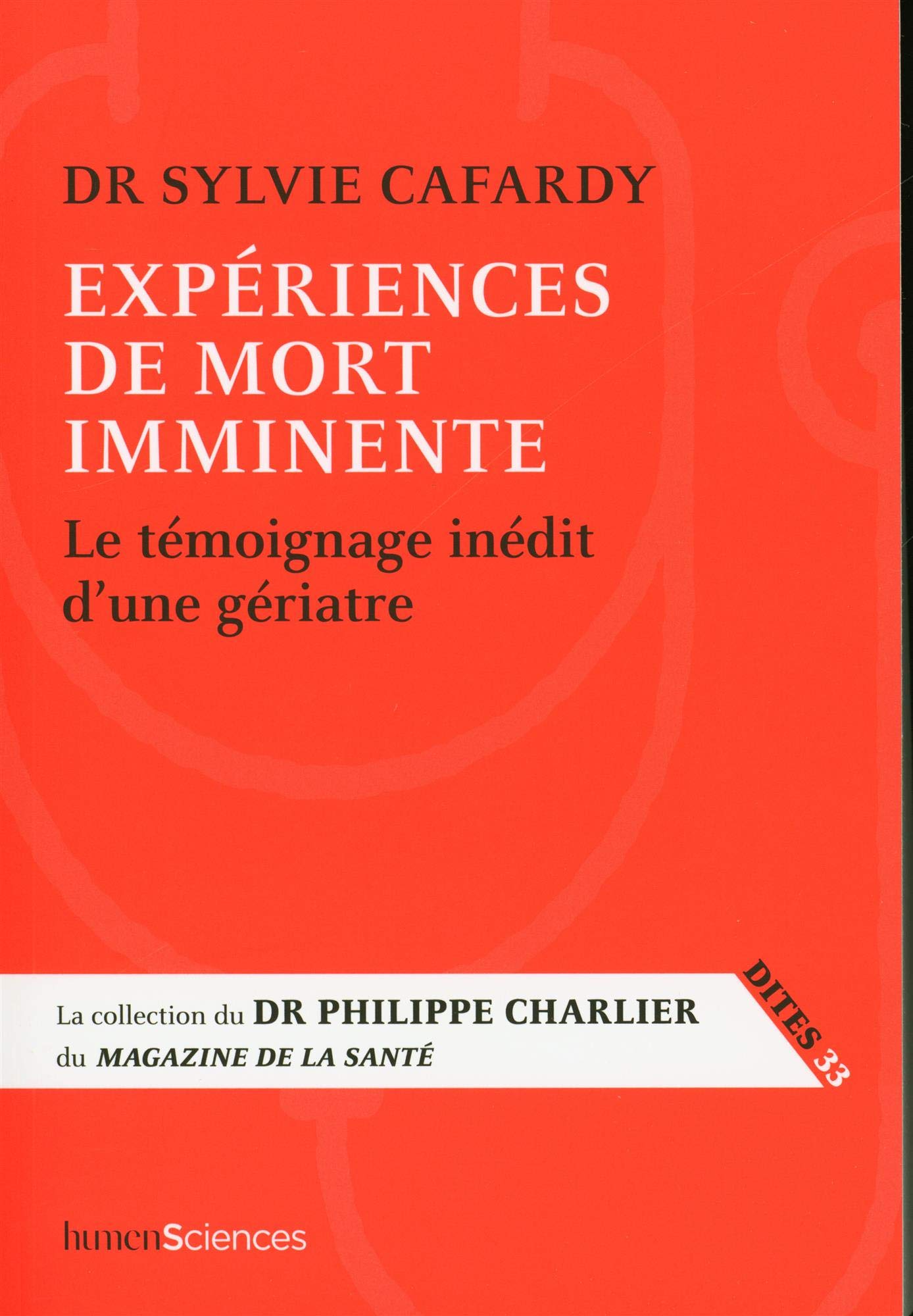 Expériences de mort imminente: Le témoignage d’un médecin