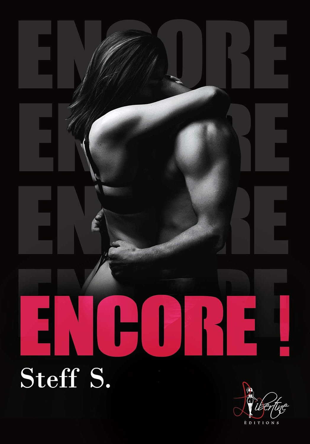Encore ! (French Edition) 9782377805372 Steff S. Books