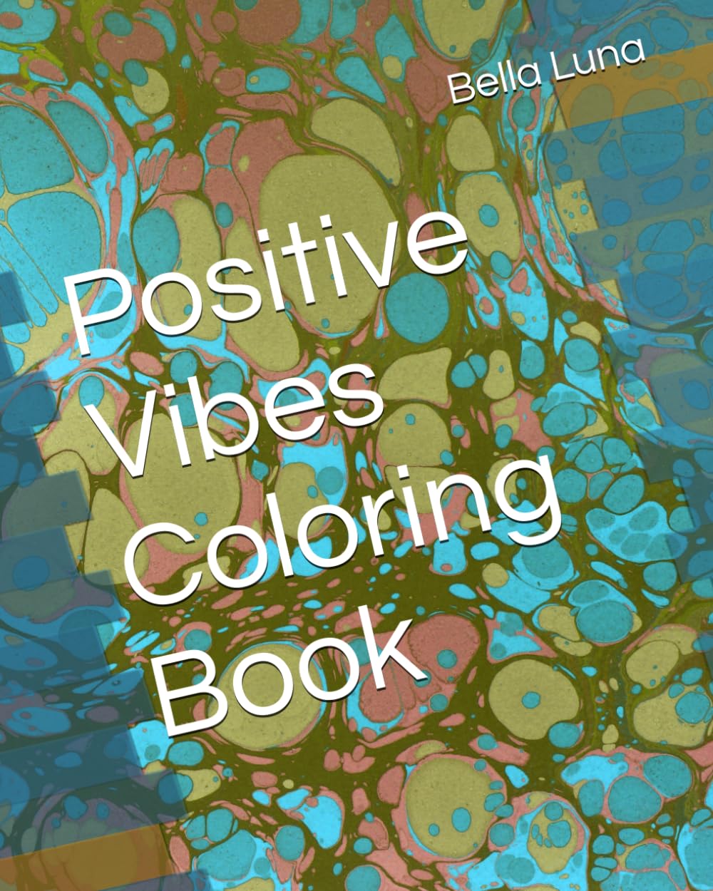 Positive Vibes Coloring Book