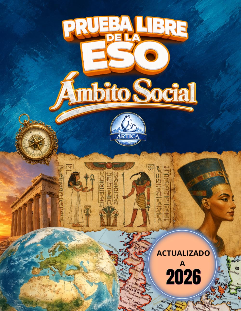 Ámbito Social Prueba Libre ESO: Temario Completo con Imágenes, Tablas y Glosarios.: Prepara el Ámbito Social para la Prueba Libre de la ESO con un ... (Preparación Completa ESO para Adultos)