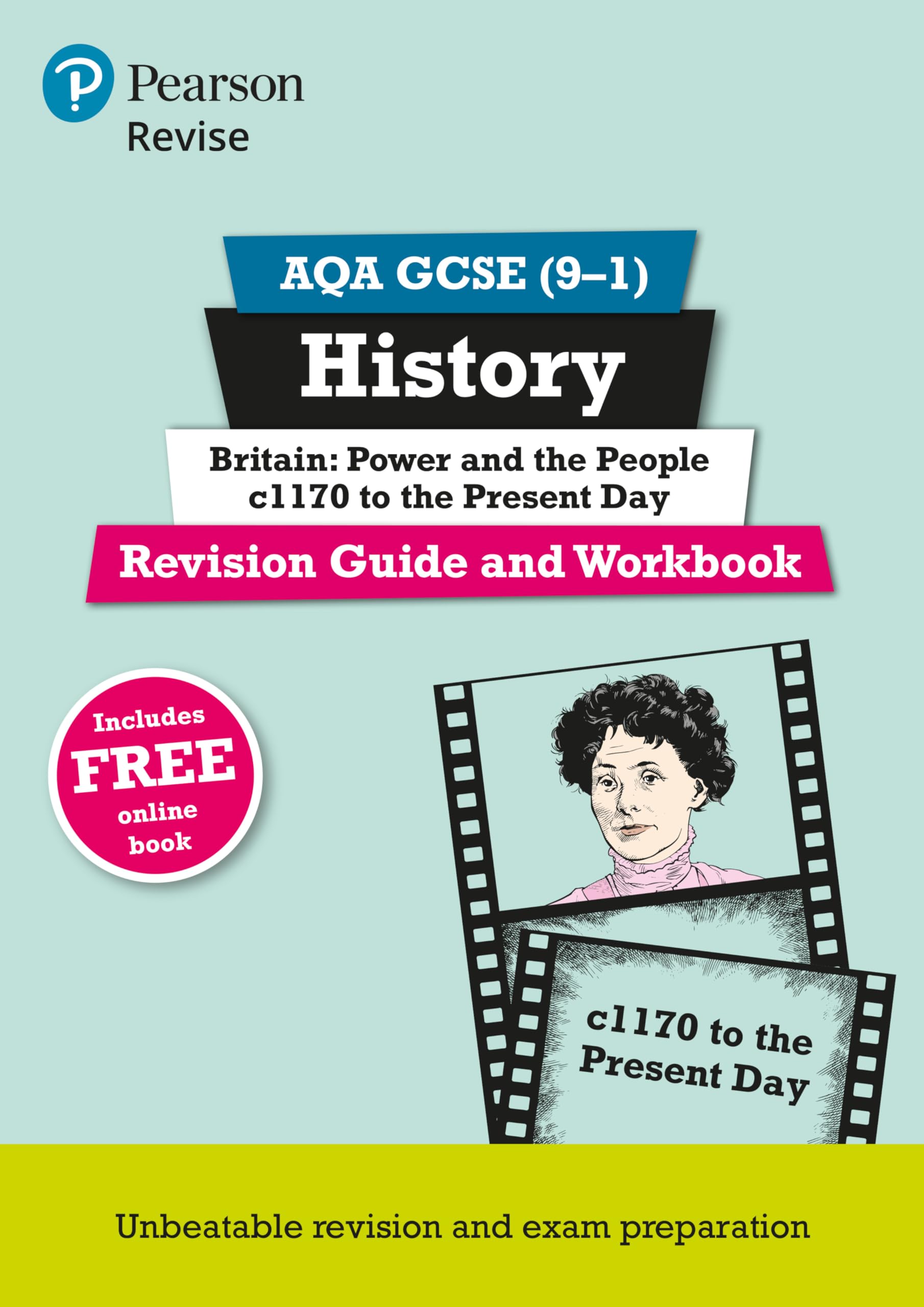 Pearson REVISE AQA GCSE History Britain: Power and the people: c1170 to the pre