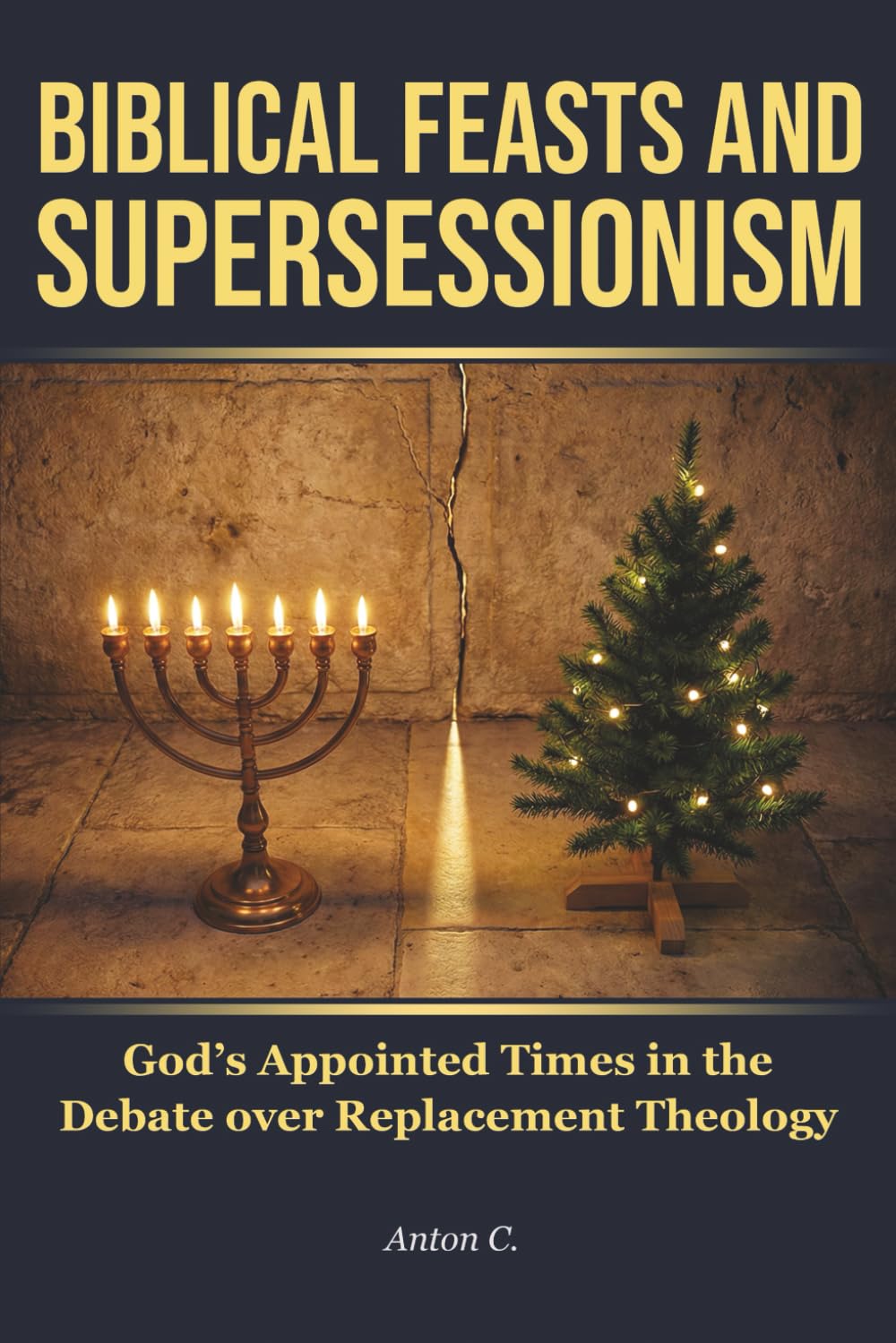 Biblical Feasts and Supersessionism: God’s Appointed Times in the Debate over Replacement Theology (Studies in Supersessionism)