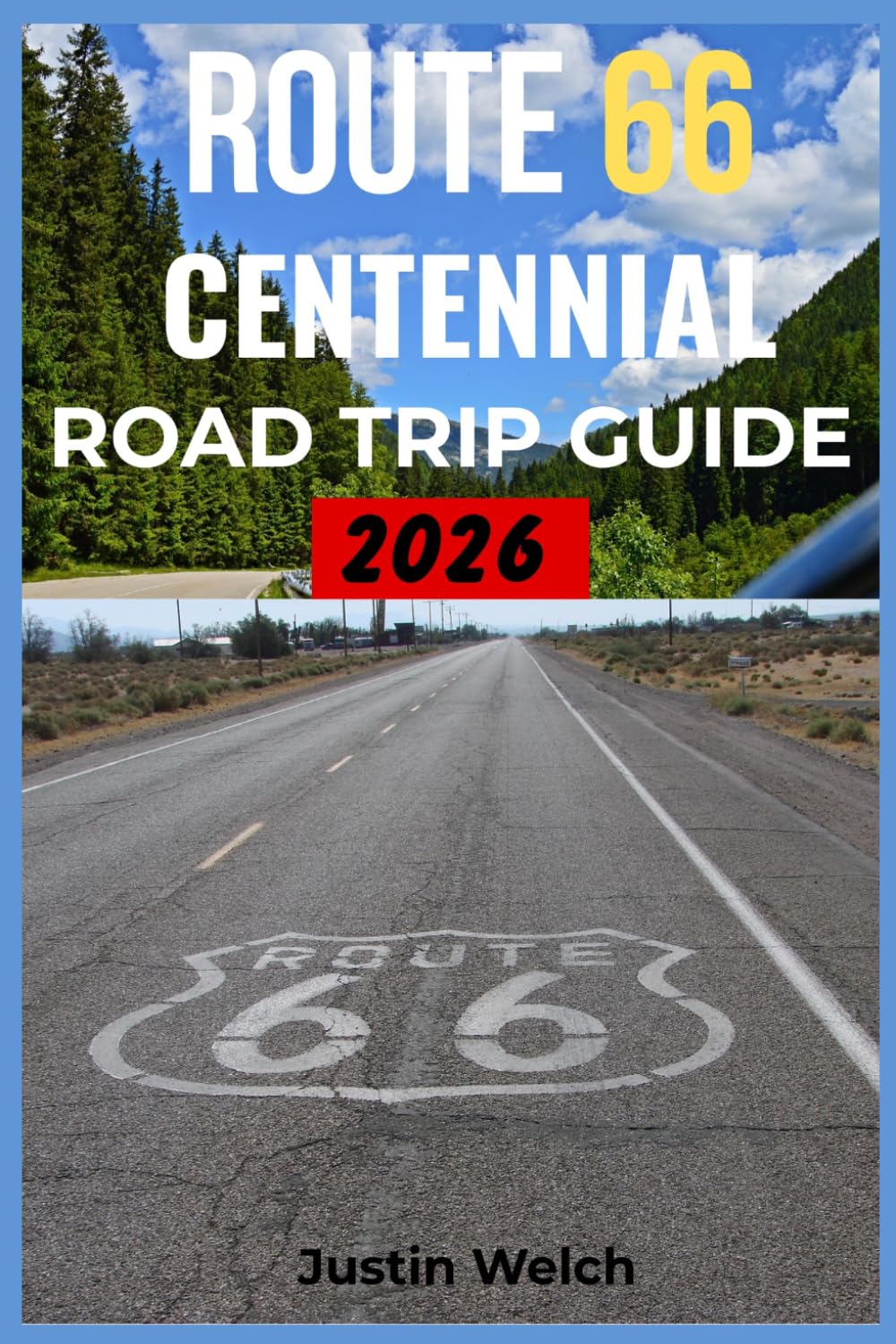 ROUTE 66 CENTENNIAL ROAD TRIP GUIDE 2026: Discover Hidden Landmarks, Restored 1926 Classics, and Local Legends on the Mother Road’s Historic 100-Year Celebration