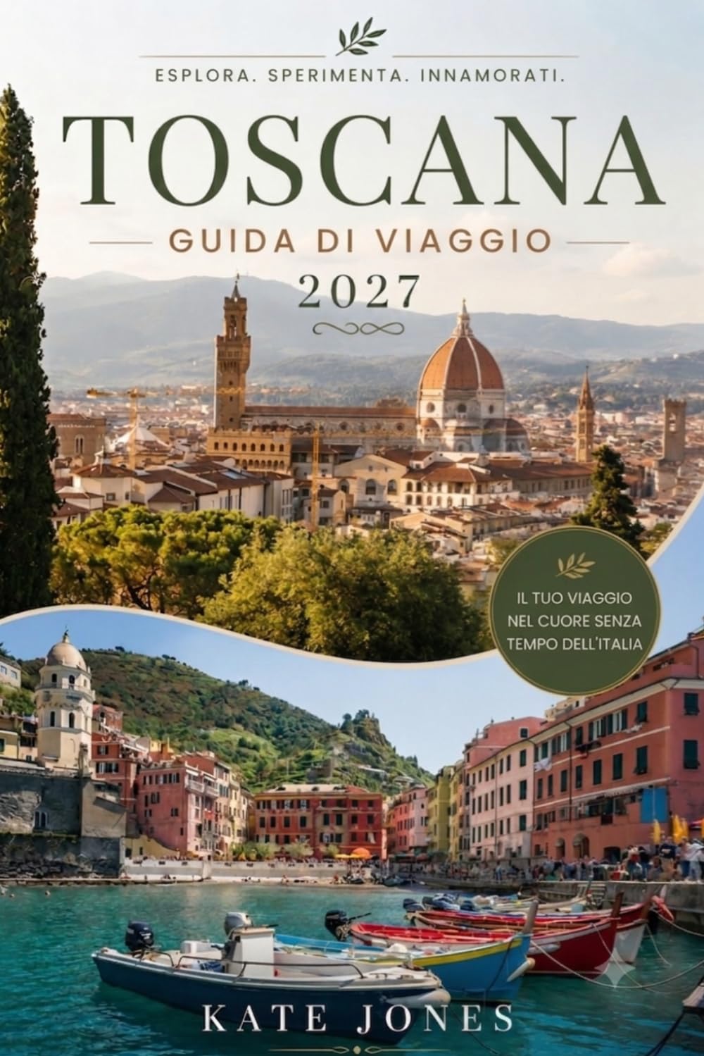 TOSCANA GUIDA DI VIAGGIO 2027