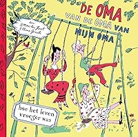 De oma van de oma van mijn oma 9025765815 Book Cover