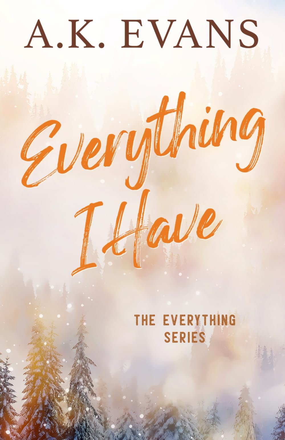 Everything I Have (The Everything Series)