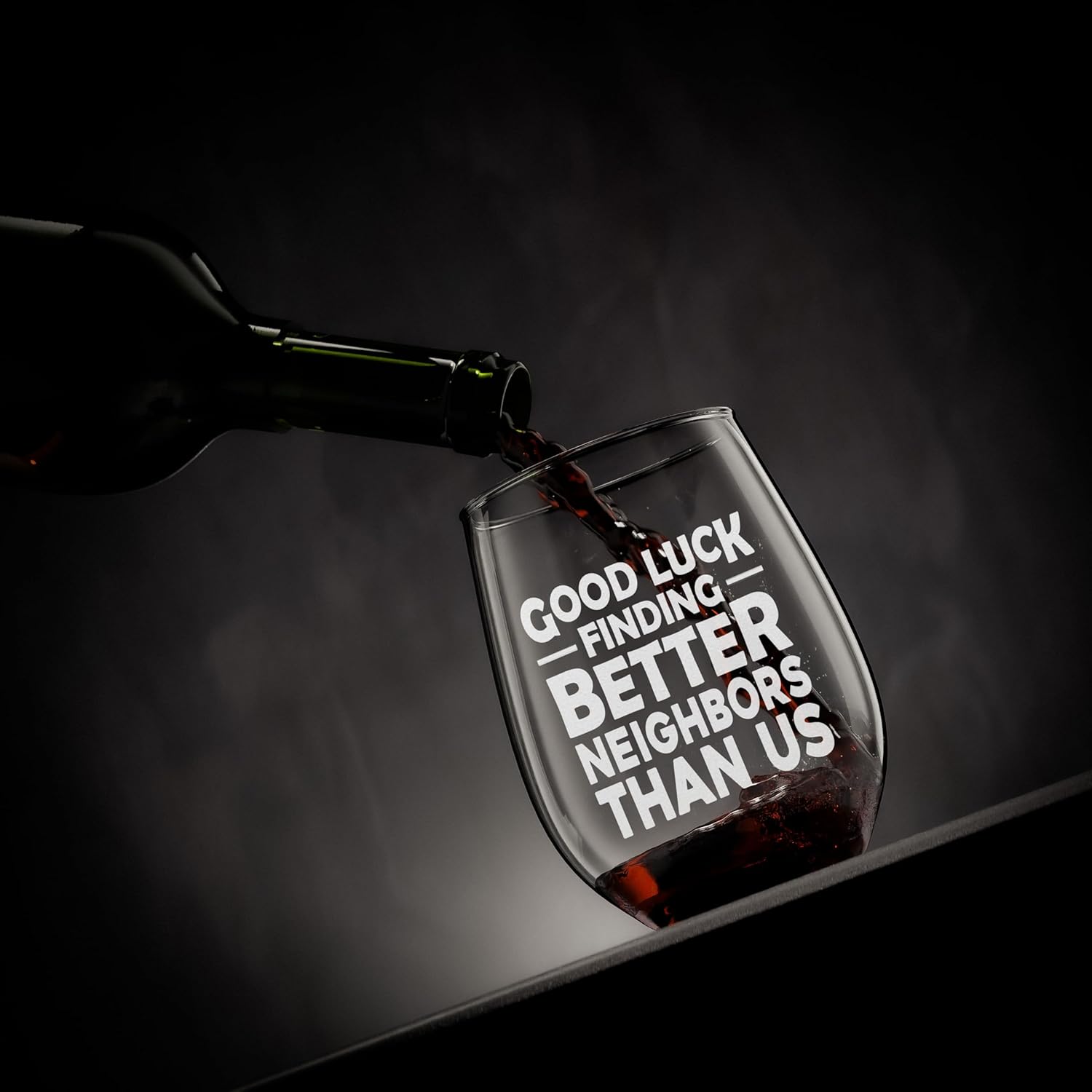 Good Luck Finding Better Neighbors Than Us Stemless Wine Glass - Sarcastic Farewell Moving Away Gift - Image 4