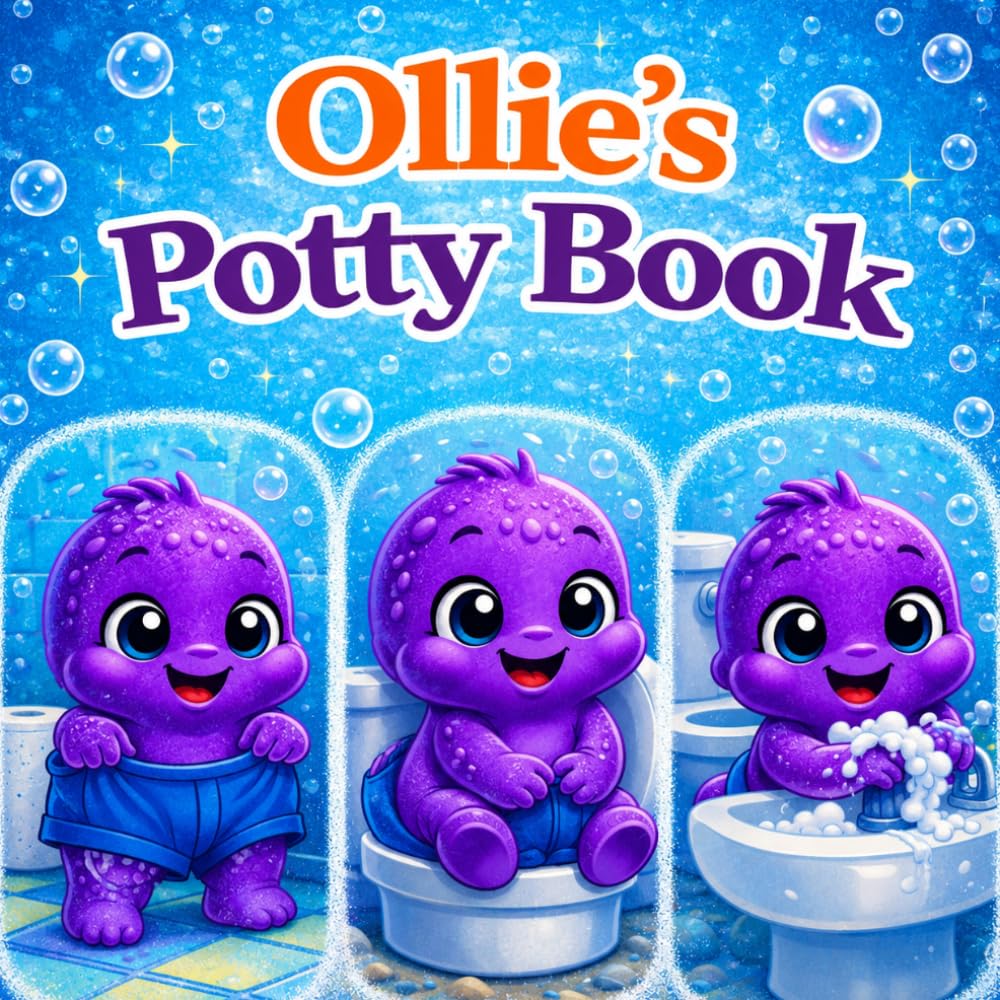 Ollie’s Potty Book: Mindful Bay Reward Chart Book for Kids Calm, Kind, and Confident Behavior Support for Toddlers & Preschool (The Mindful Bay Ollie ... & Routine Stories for Little Learners)