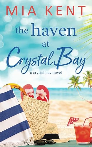 The Haven at Crystal Bay (Crystal Bay Novel, Band 5)