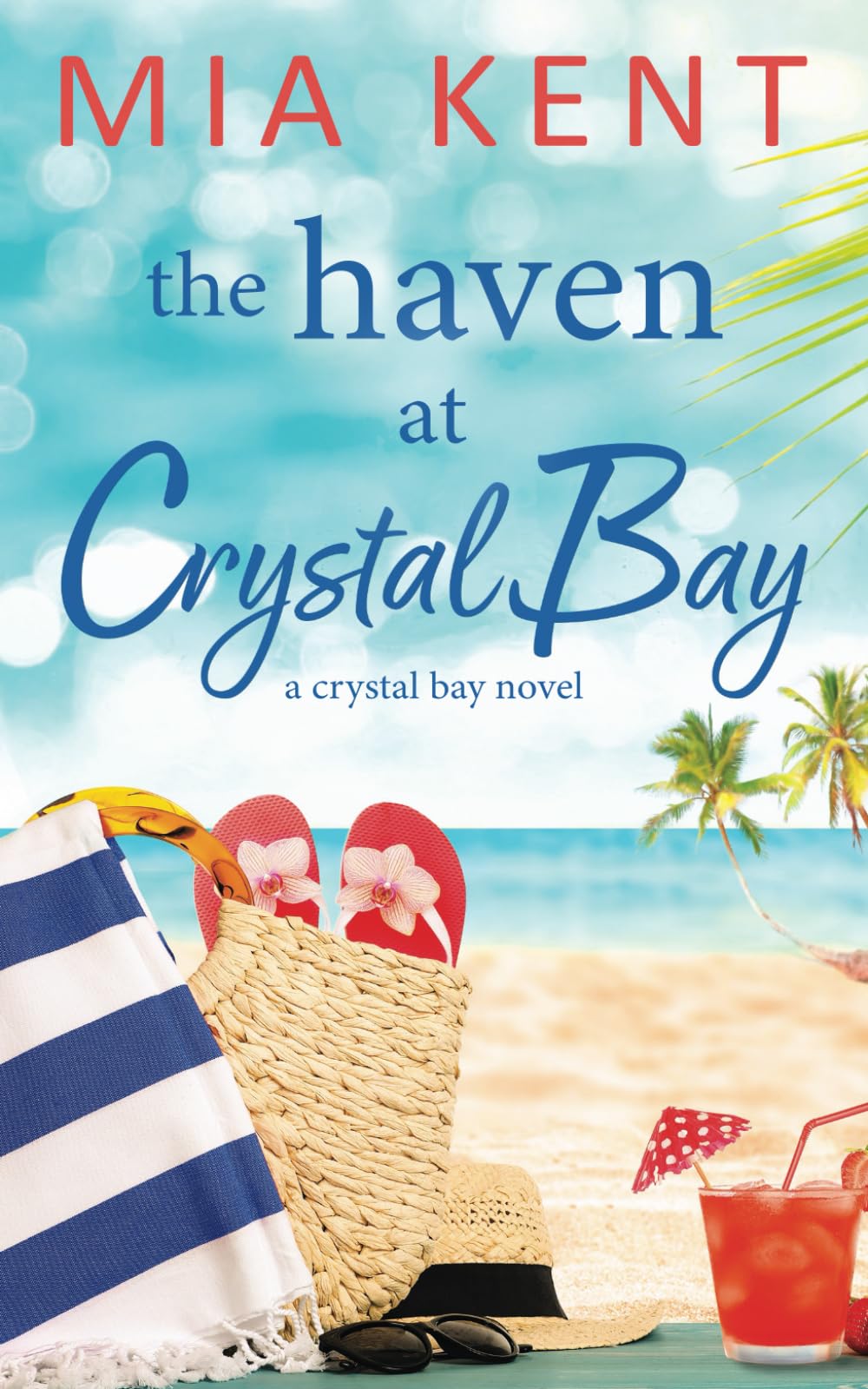 The Haven at Crystal Bay: 5 (Crystal Bay Novel)