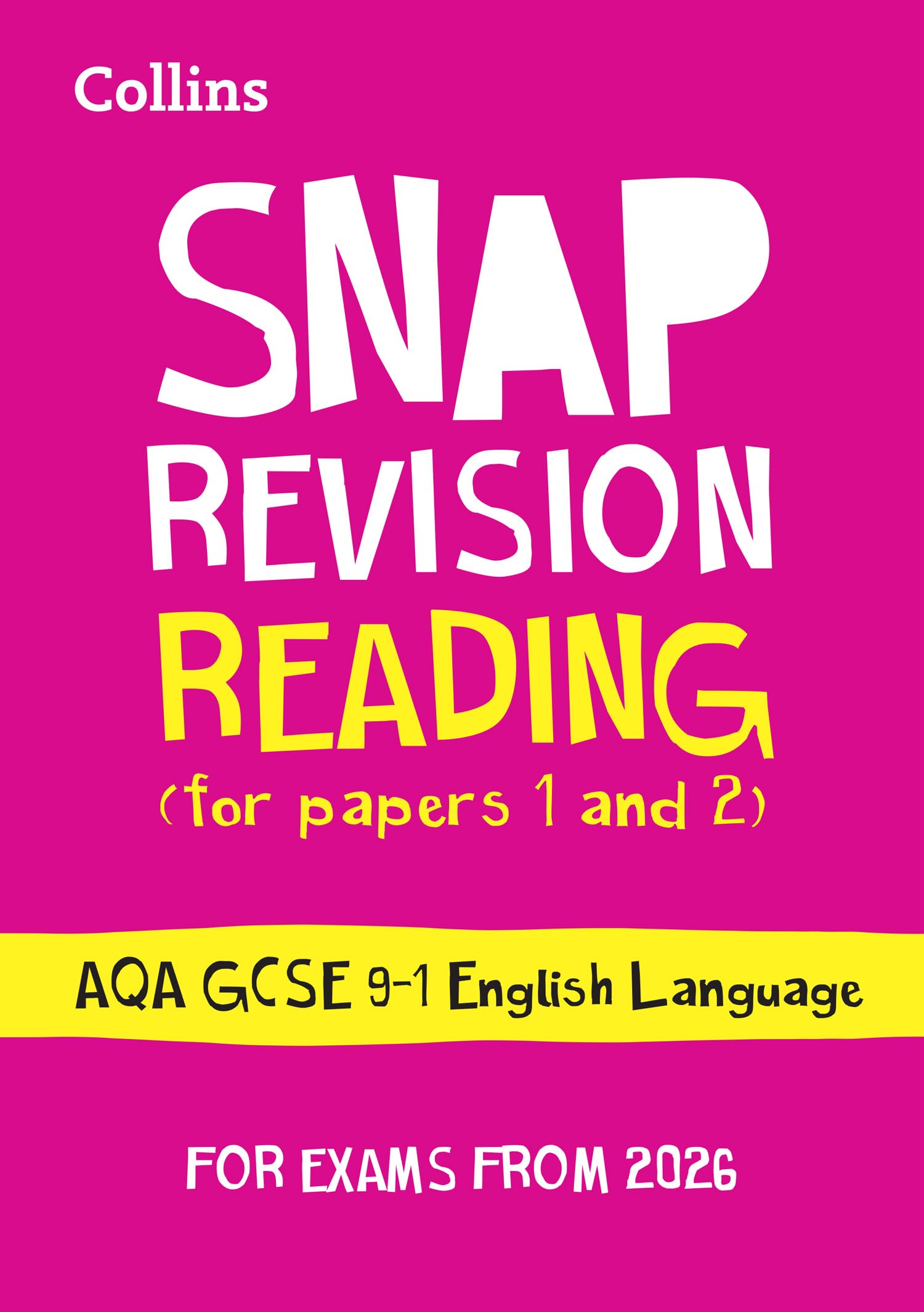 AQA GCSE 9-1 English Language Reading (Papers 1 & 2) Revision Guide: Ideal for the 2026 and 2027 exams (Collins GCSE Grade 9-1 SNAP Revision)