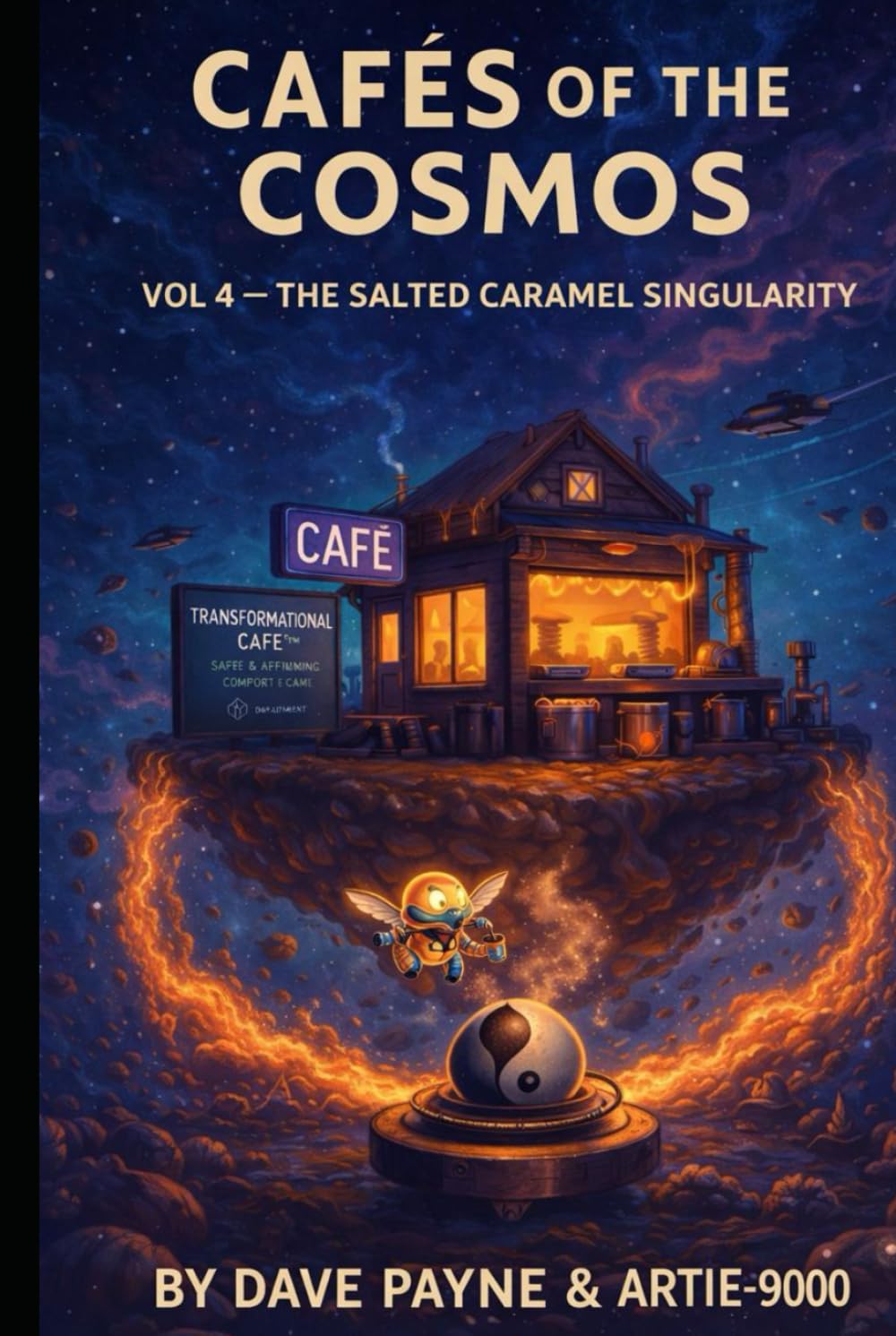 CAFÉS OF THE COSMOS: The Interstellar Misfits: Volume 4 — The Salted Caramel Singularity