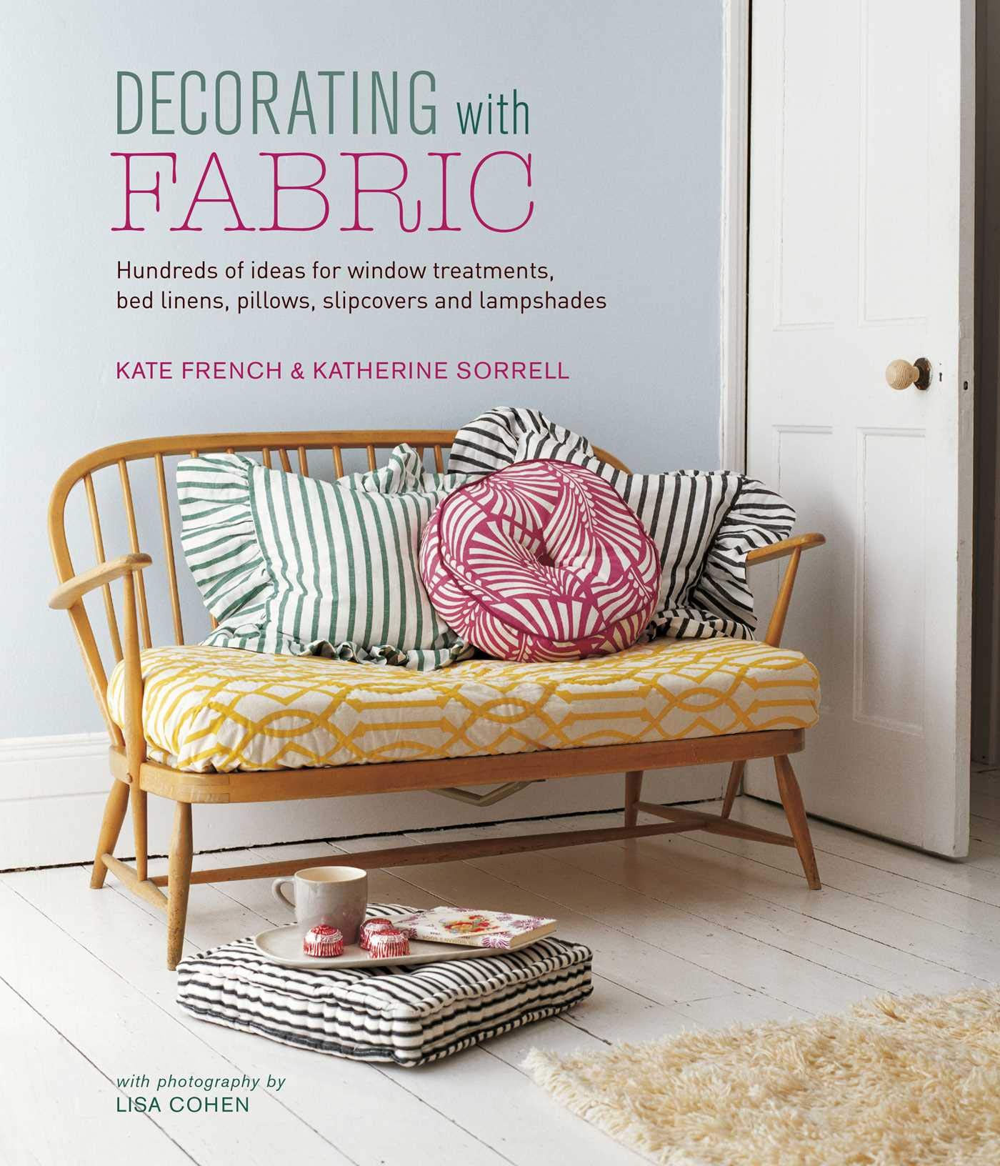 Decorating with Fabric: Hundreds of Ideas for Window by Kate French HARDBACK