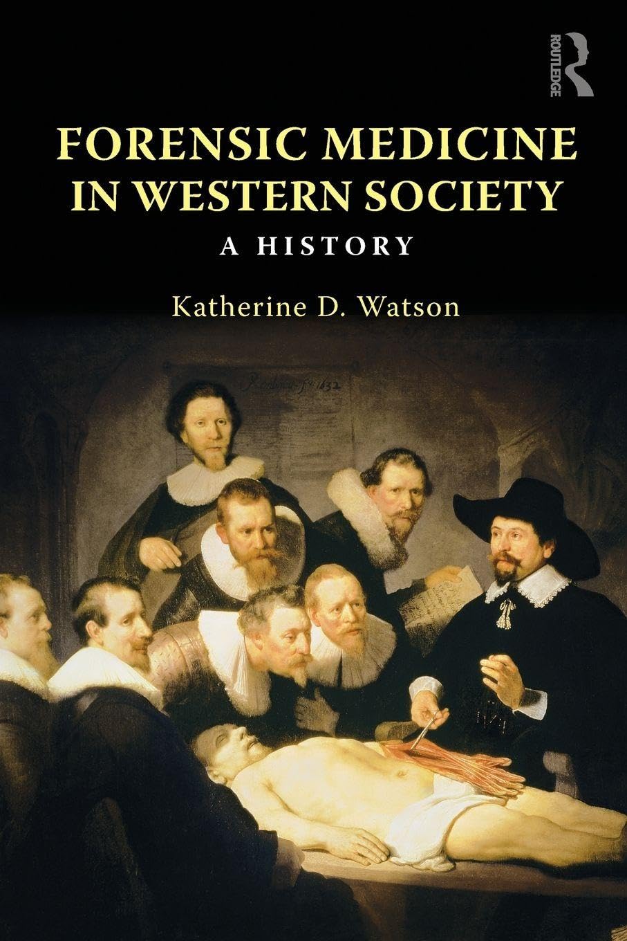 Forensic Medicine in Western Society      1st Edition