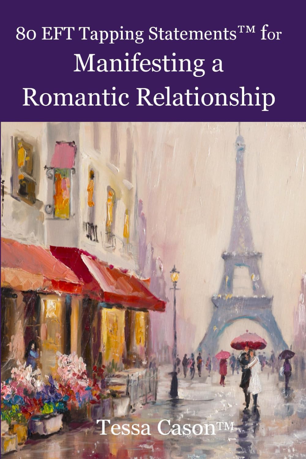 80 EFT Tapping Statements for Manifesting a Romantic Relationship