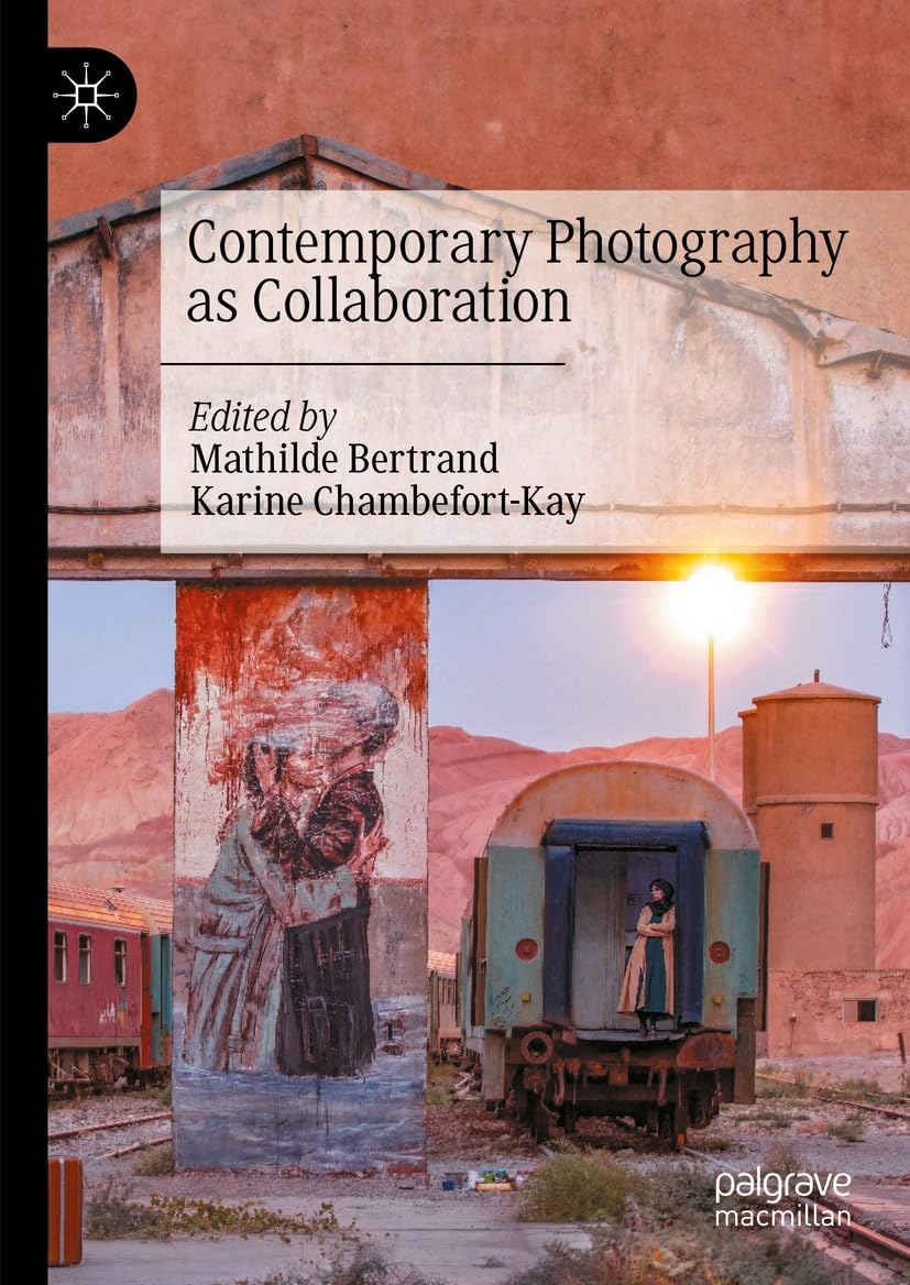 Contemporary Photography as Collaboration pour comprendre les projets collectifs