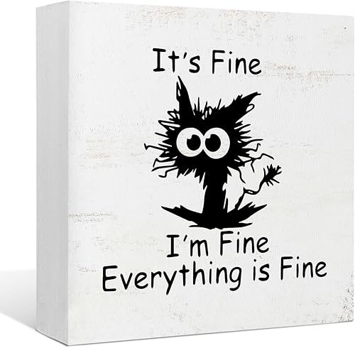 Decoración de gato negro, letreros de madera positiva, con texto en inglés "It's Fine I'm Fine Everything is Fine" - Cartel de madera para