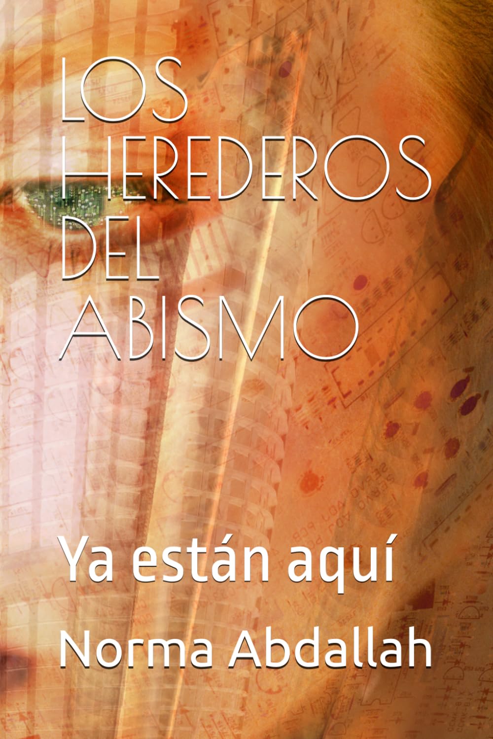 LOS HEREDEROS DEL ABISMO: Ya están aquí