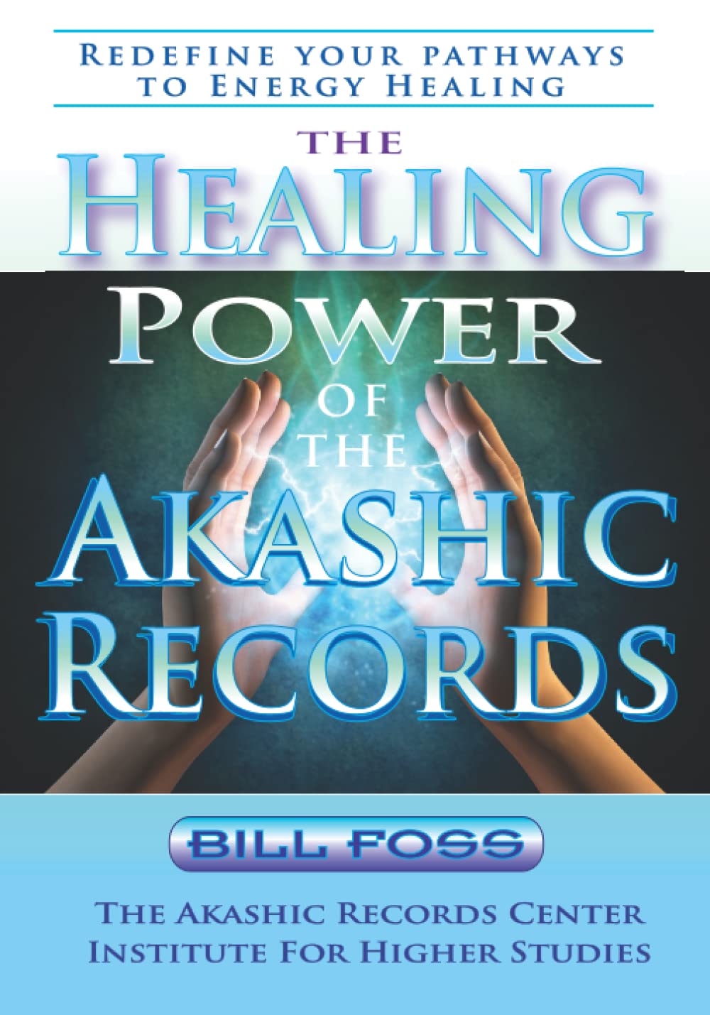 The Healing Power of the Akashic Records