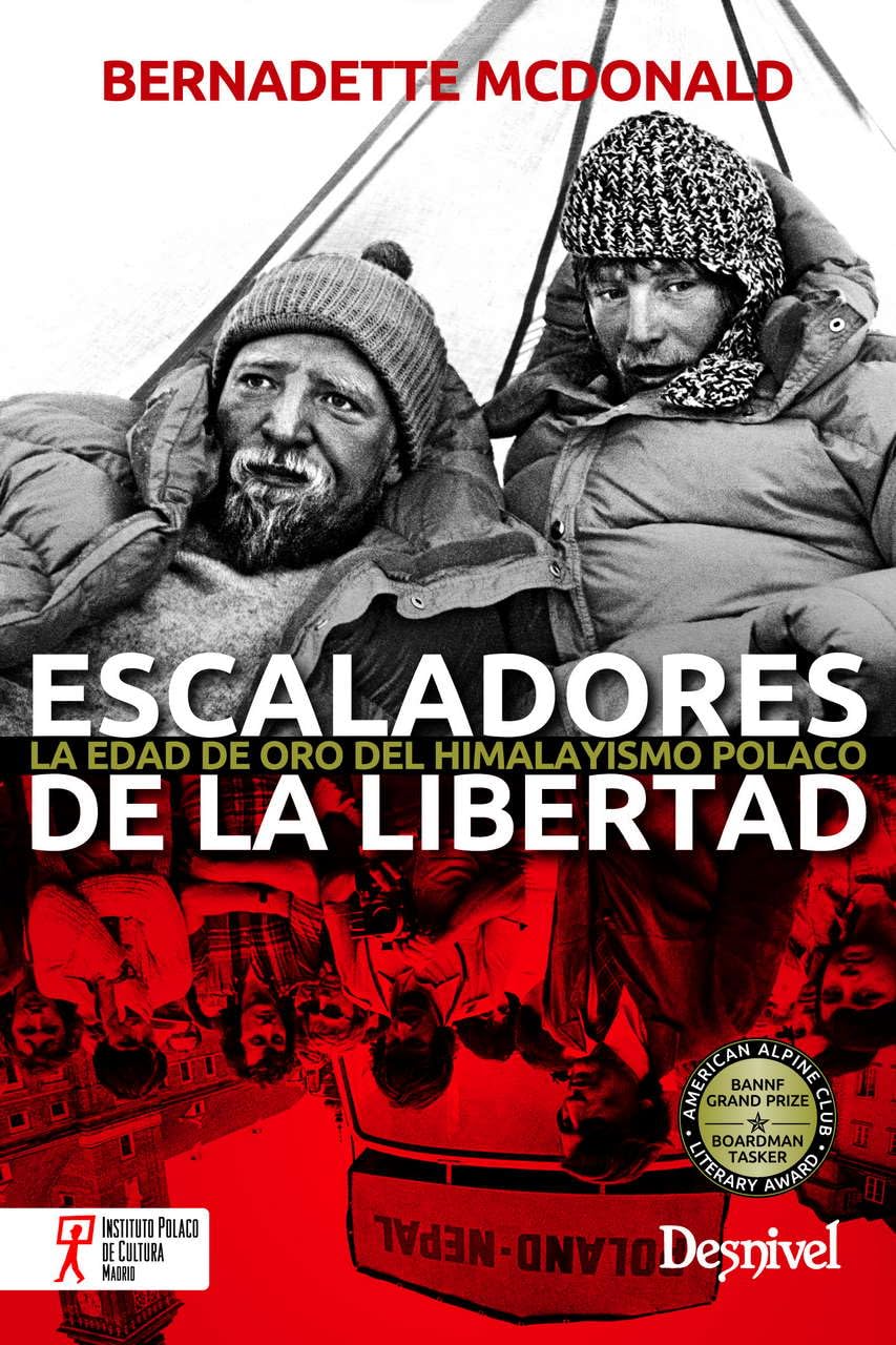 Escaladores de la libertad. La edad de oro del himalayismo polaco (Literatura no ficción Desnivel)