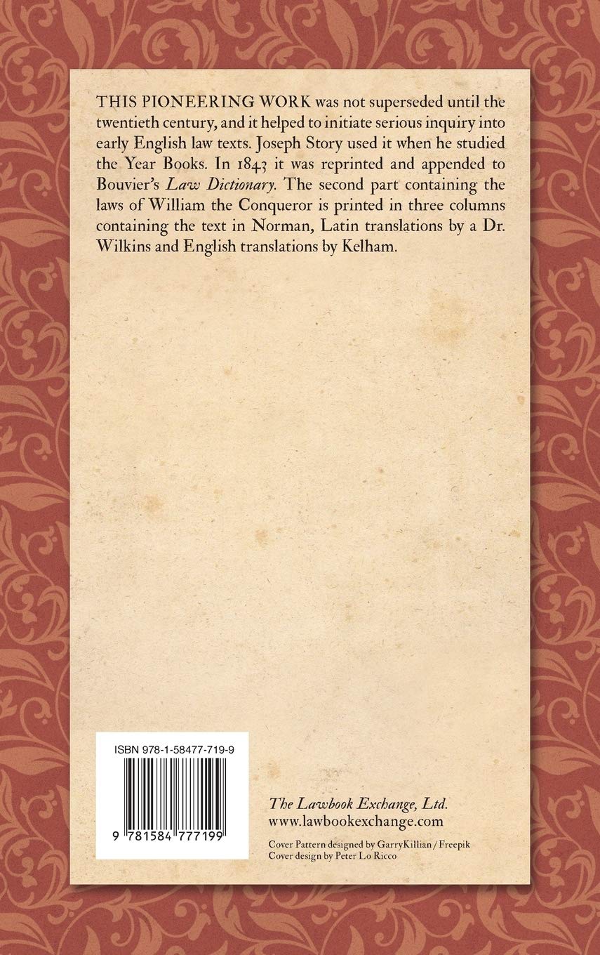 A Dictionary of the Norman or Old French Language (1779): ... Calculated To Illustrate the Rights and Customs of Former Ages, the Forms of Laws and ... of Many Words, Hitherto Deemed quite Obscure