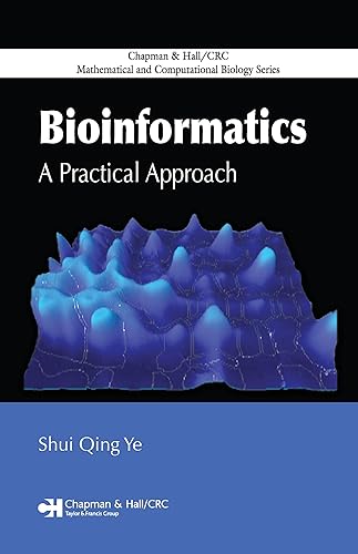 Bioinformatics: A Practical Approach (Chapman &amp; Hall/CRC Mathematical &amp; Computational Biology)