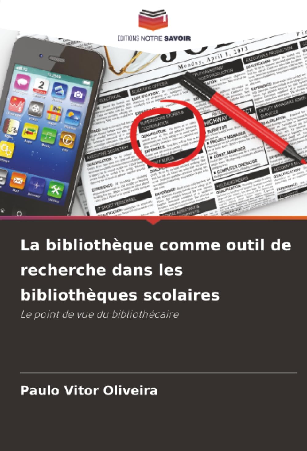La bibliothèque comme outil de recherche dans les bibliothèques scolaires: Le point de vue du bibliothécaire