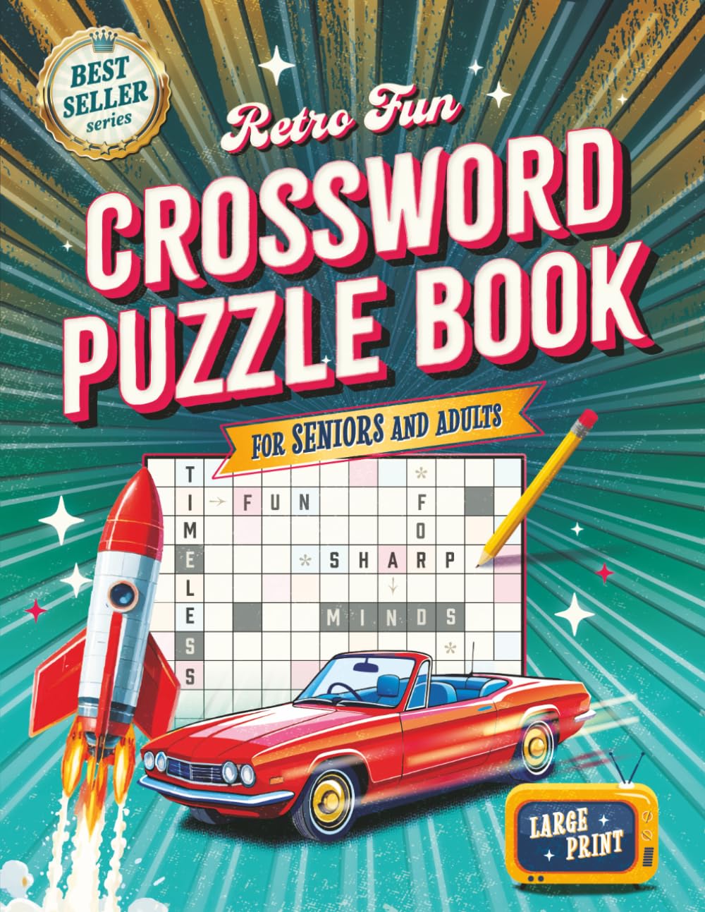 Retro Fun Large Print Crossword Puzzle Book for Seniors & Adults: Unlock Nostalgic Memories From the 1950s-1990s to Keep Your Brain Buzzing (Timeless Gift for Seniors)