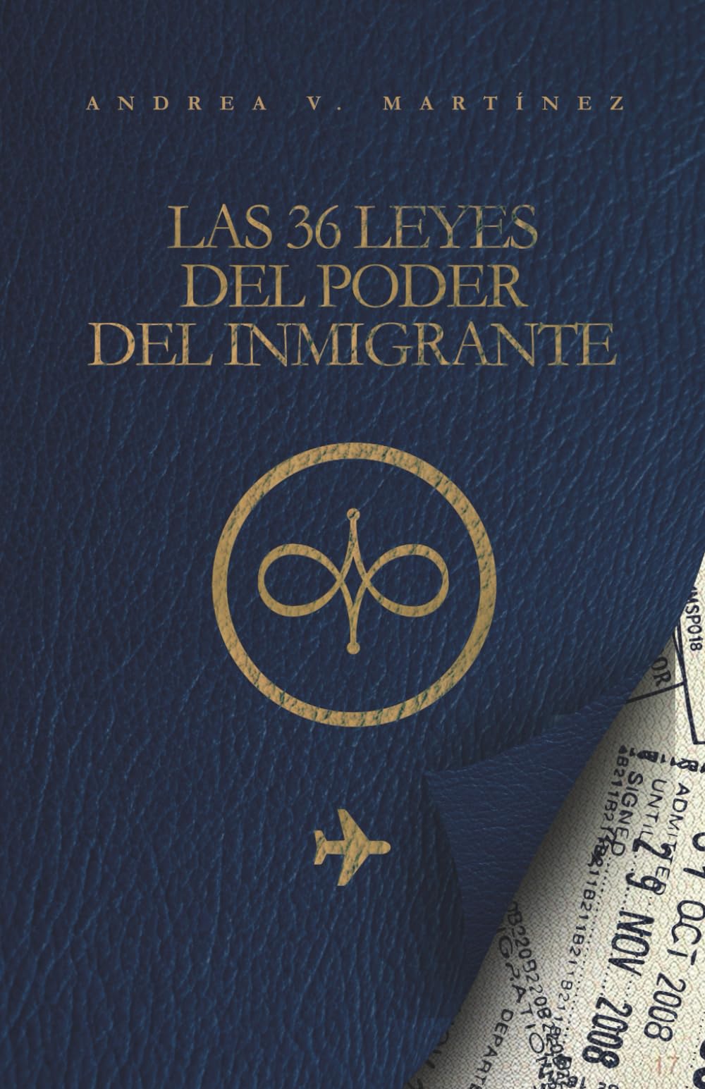 Las 36 Leyes del Poder del Inmigrante